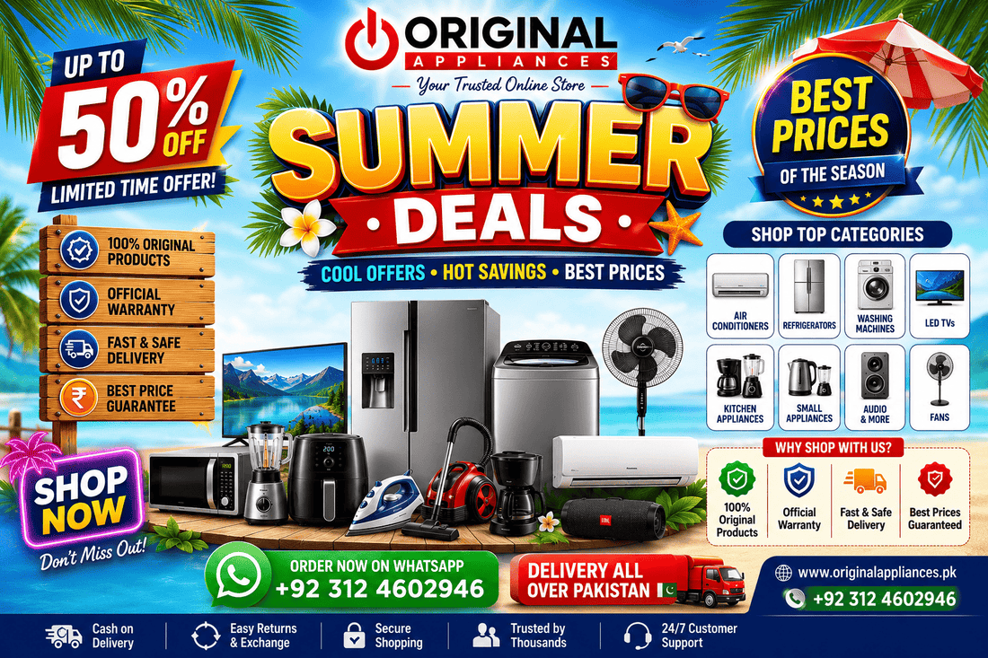 Summer Sale 2026 | Best Home & Kitchen Appliances Deals in Pakistan